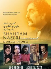 Shahram Nazeri Live in Concert – LOS ANGELES
