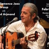 Persian Flamenco Jazz Group with Farzad Arjmand – SAN FRANCISCO