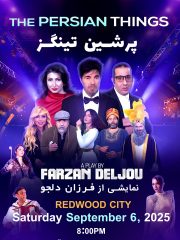 The Persian Things – تئاتر پرشین تینگز – REDWOOD CITY