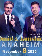 Omid & Jamshid Live in Concert – ANAHEIM