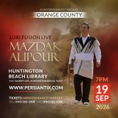 Mazdak Alipour -Lori Fusion Live – ORANGE COUNTY