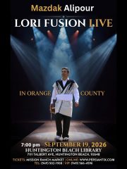 Mazdak Alipour -Lori Fusion Live – ORANGE COUNTY